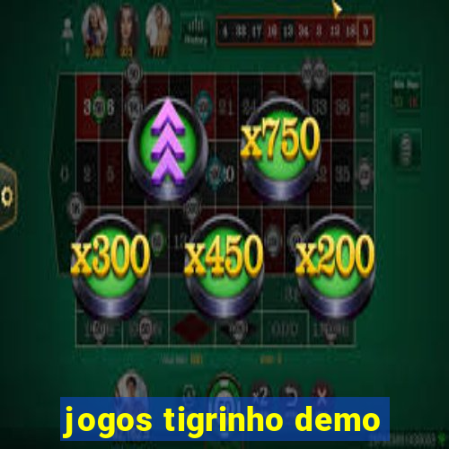 jogos tigrinho demo